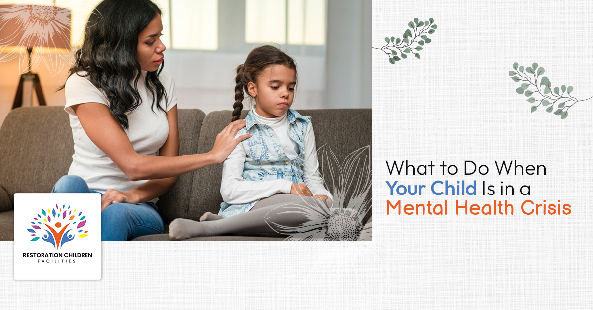 What to Do When Your Child Is in a Mental Health Crisis