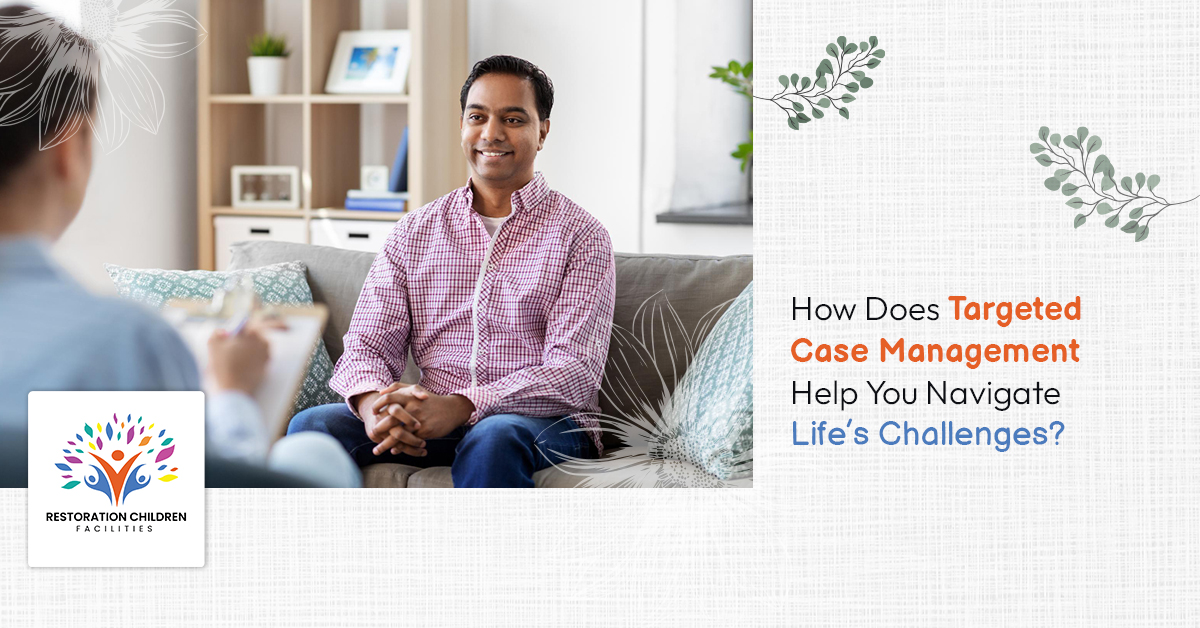 How Does Targeted Case Management Help You Navigate Life's Challenges